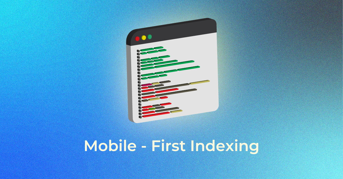 Mobile First Indexing - Infidigit